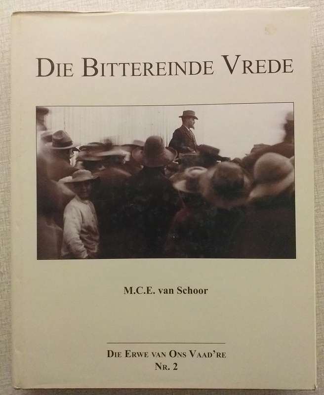 Die Bitteinde Vrede (MCE van Schoor) Erwe van ons vaadre nr 2