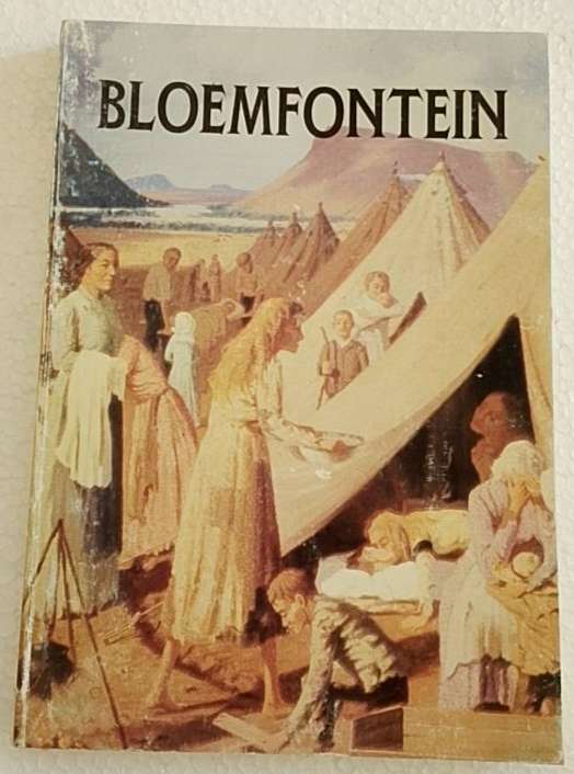 Konsentrasiekamp Gedenkreeks nr 5 Bloemfontein (Prof AWG Raath) Eerste Uitgawe