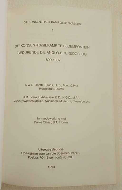 Konsentrasiekamp Gedenkreeks nr 5 Bloemfontein (Prof AWG Raath) Eerste Uitgawe