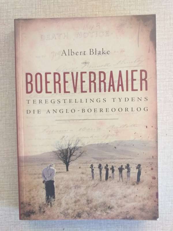 Boereverraaier (Albert Blake) Teregstellings tydens die Anglo Boereoorlog