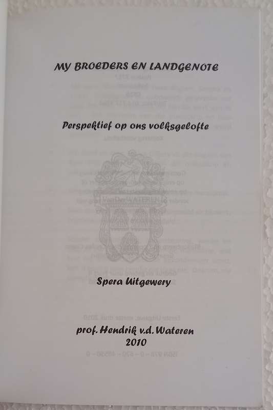 My broeders en landgenote (1838 Bloedrivier Gelofte) (Prof H van der Wateren)