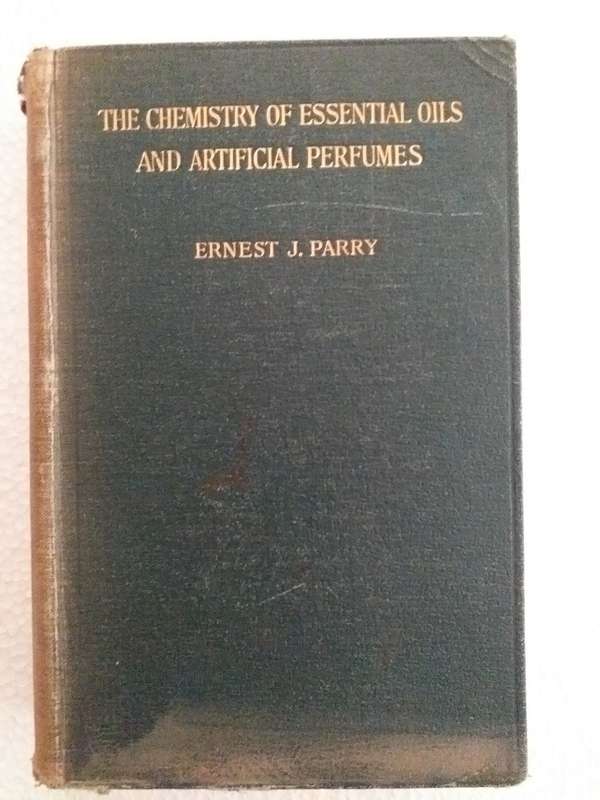 The Chemistry of Essential Oils and Artificial Perfumes (Ernest Parry) 1908