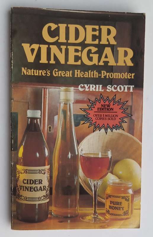 Cider Vinegar - Nature's Great Health Promoter (Cyril Scott)