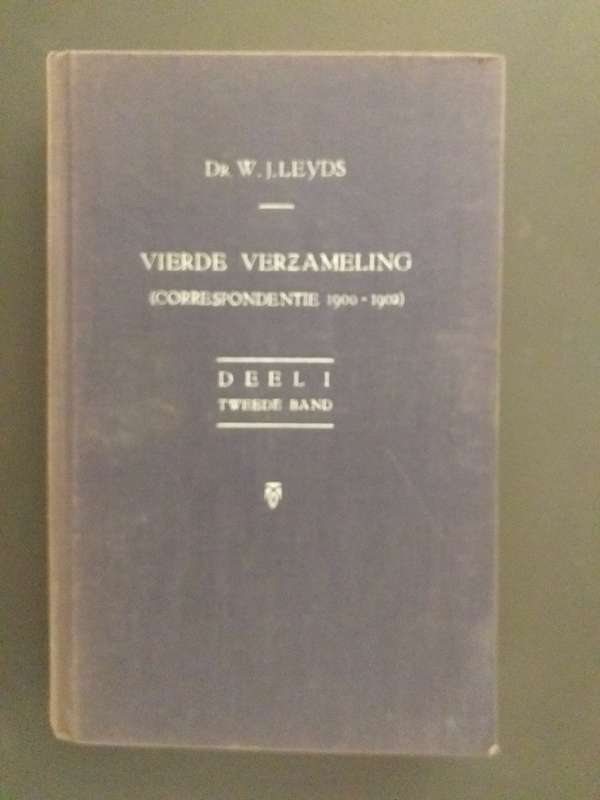 Dr WJ Leyds Vierde Verzameling Correspondentie 1900-1902 Deel 1 Tweede Band