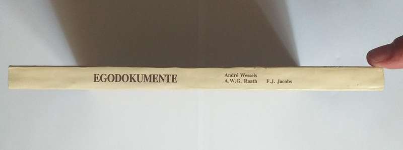 Egodokumente Persoonlike vertellings uit die Anglo Boereoorlog (Andre Wessels FJ Jacobs AWG Raath)