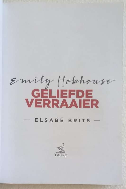 Emily Hobhouse Geliefde Verraaier (Elsabe Brits)