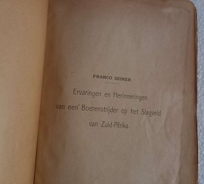 Ervaringen en Herinneringen van een Boerenstrijder (Franco Seiner)