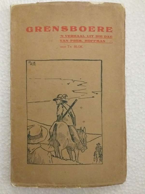 Grensboere (Thos Blok) 'n Verhaal uit die dae van Pres Hoffman