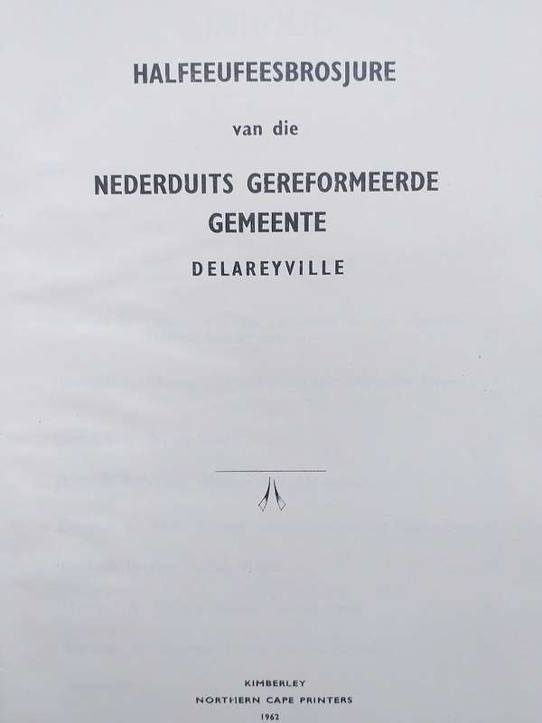 Halfeeufeesbrosjure van NG Gemeente Delareyville 1962