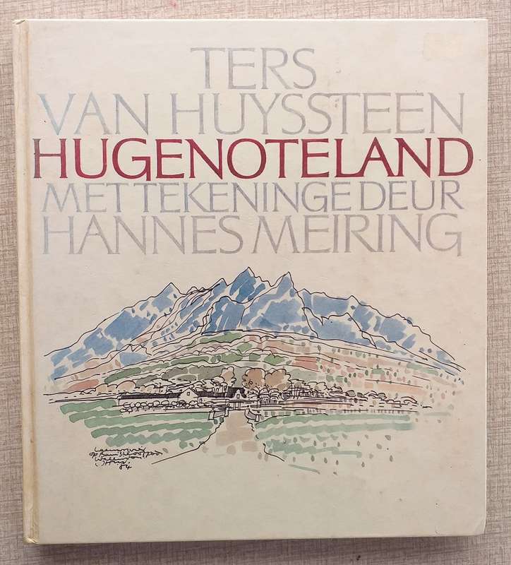 Hugenoteland (Ters van Huyssteen)