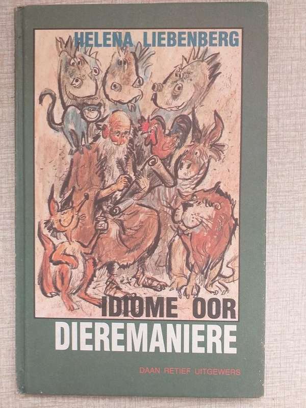 Idiome oor Dieremaniere (Helena Liebenberg)