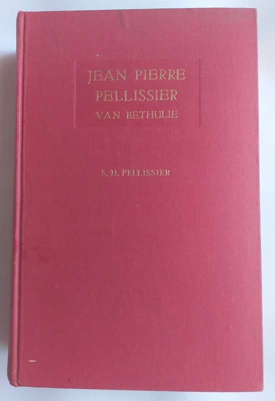 Jean Pierre Pellissier van Bethulie (SH Pellissier)