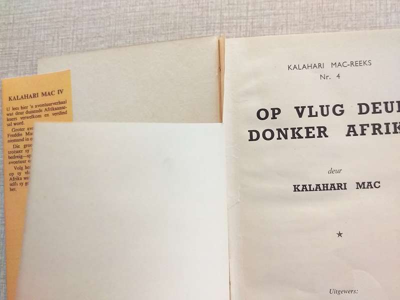 Kalahari Mac IV Vier - Op vlug deur donker Afrika (Freddie Macdonald)