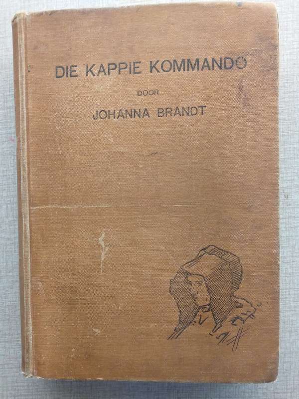 Die Kappie Kommando door Johanna Brandt (Eerste uitgawe 1913)