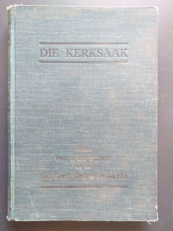 Die kerksaak tussen NG Kerk en Prof Du Plessis (1931)