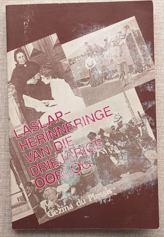 Laslapherinneringe van die Driejarige Oorlog (Gezina du Plessis)