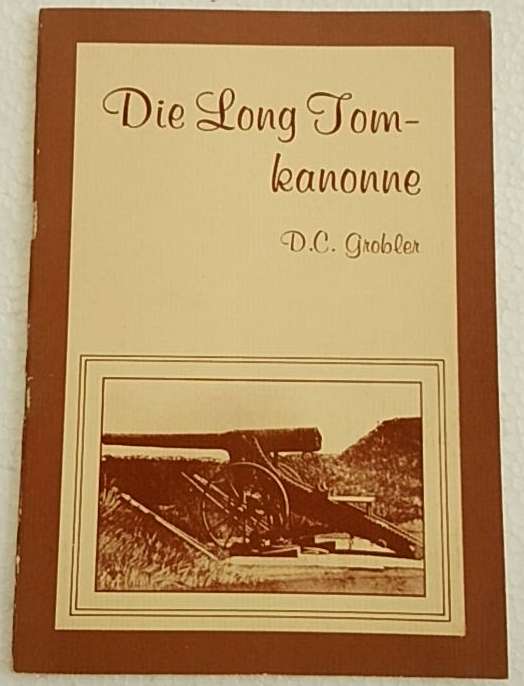 Die Long Tom kanonne (DC Grobler)