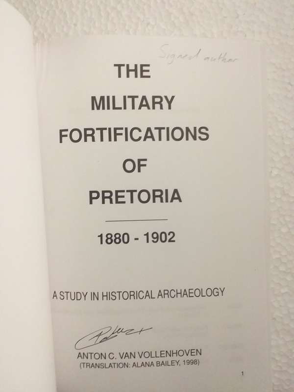 The Military Fortifications of Pretoria 1899-1902 (Anton van Vollenhoven) SIGNED