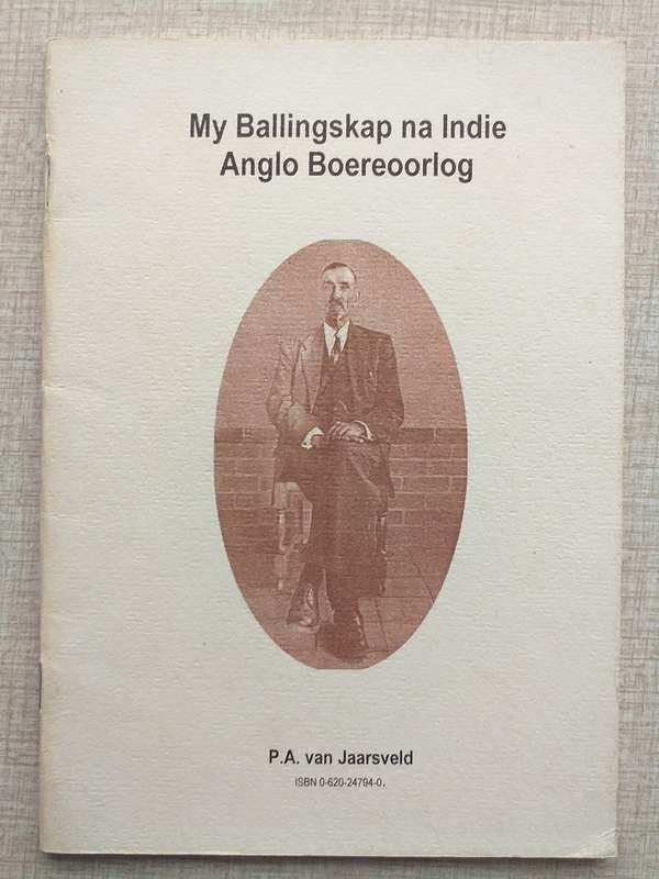My Ballingskap na Indie Anglo Boereoorlog (PA van Jaarsveld)