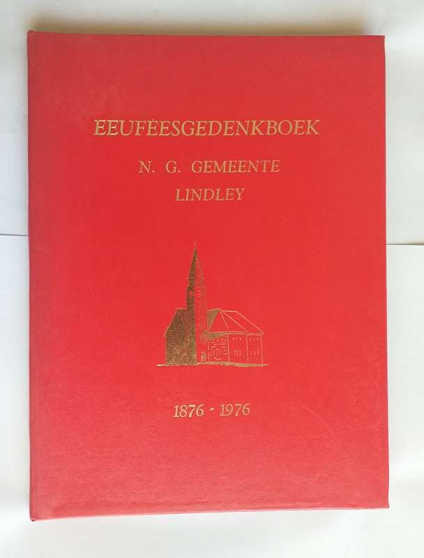 Eeufeesgedenkboek NG Gemeente Lindley 1876-1976