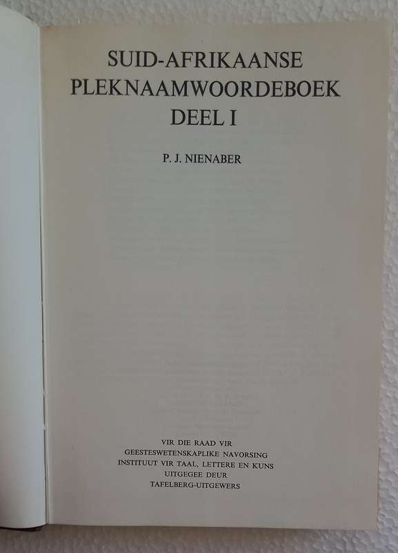 Suid-Afrikaanse Pleknaamwoordeboek Deel 1 (PJ Nienaber)