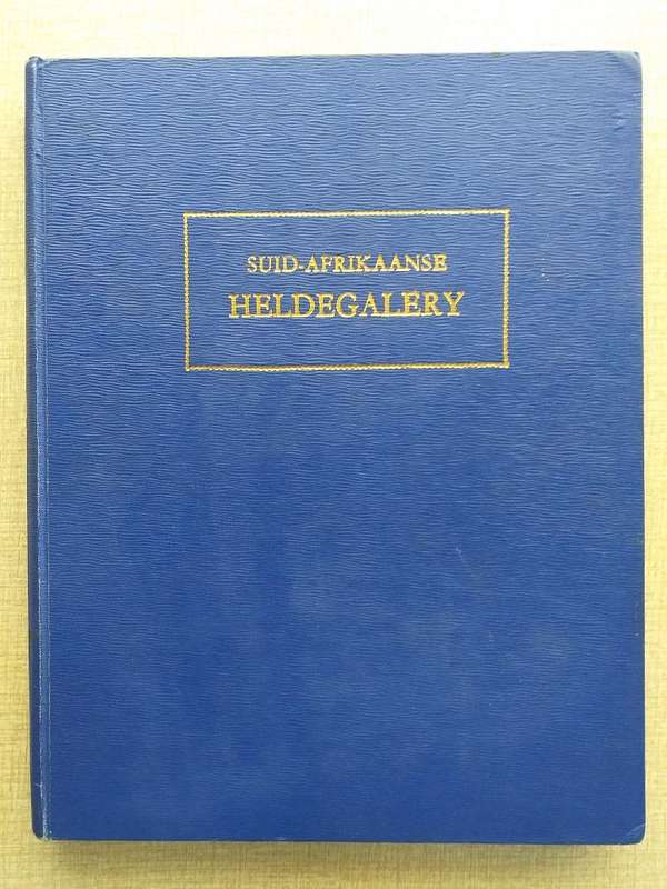 Suid Afrikaanse Heldegalery (Gerhard Aucamp et al)
