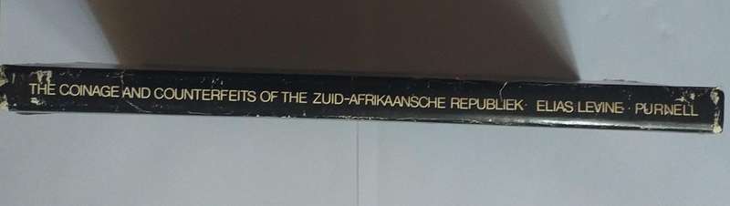 The coinage and counterfeits of the Zuid Afrikaansche Republiek (Elias Levine)
