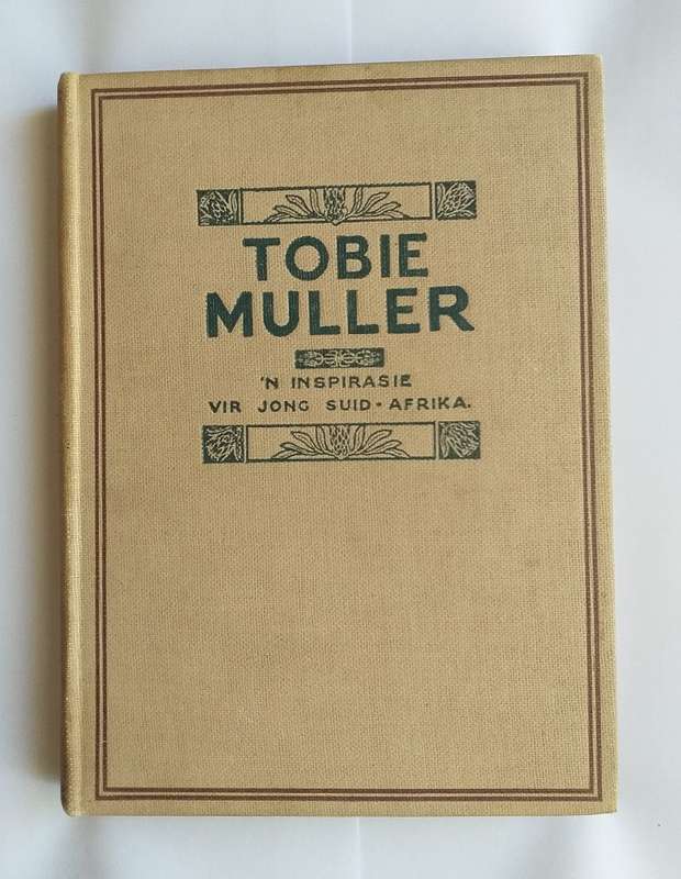 Tobie Muller 'n Inspirasie vir jong Suid Afrika (1925)