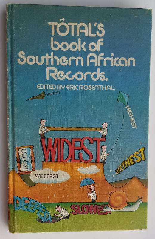 TOTAL's book of Southern African Records (Eric Rosenthal) 1975