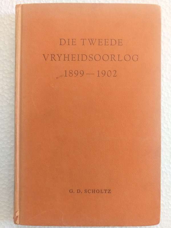 Die Tweede Vryheidsoorlog (GD Scholtz) *** LEESKOPIE ***