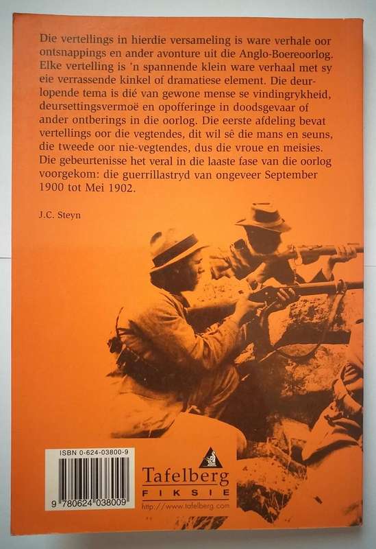 Veg en vlug (JC Steyn) Ware verhale uit die Anglo Boereoorlog