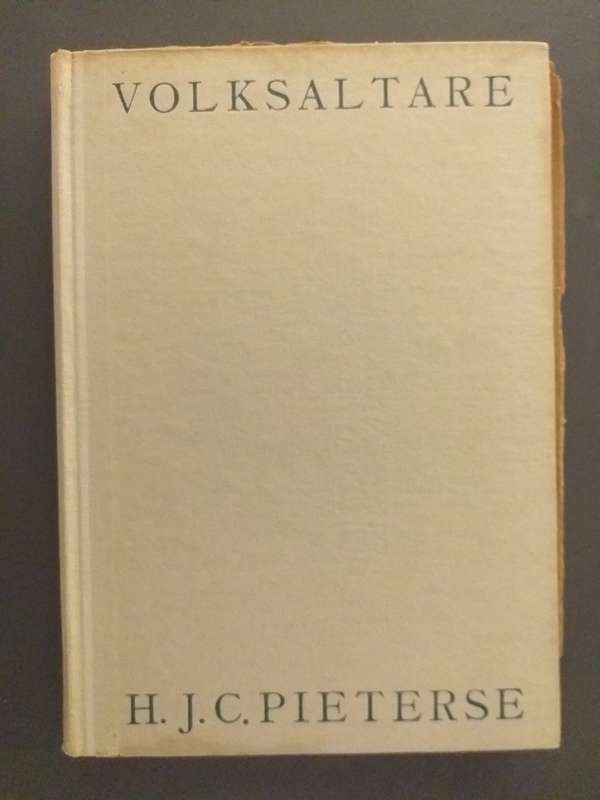 Volksaltare of 'n Veteraan van die Eerste Vryheidsoorlog (HJC Pieterse) Ons Geskiedenis Serie