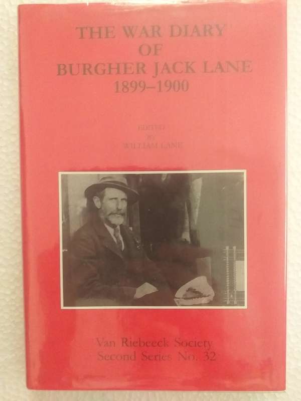 The War Diary of Burgher Jack Lane 1899-1900 (William Lane)