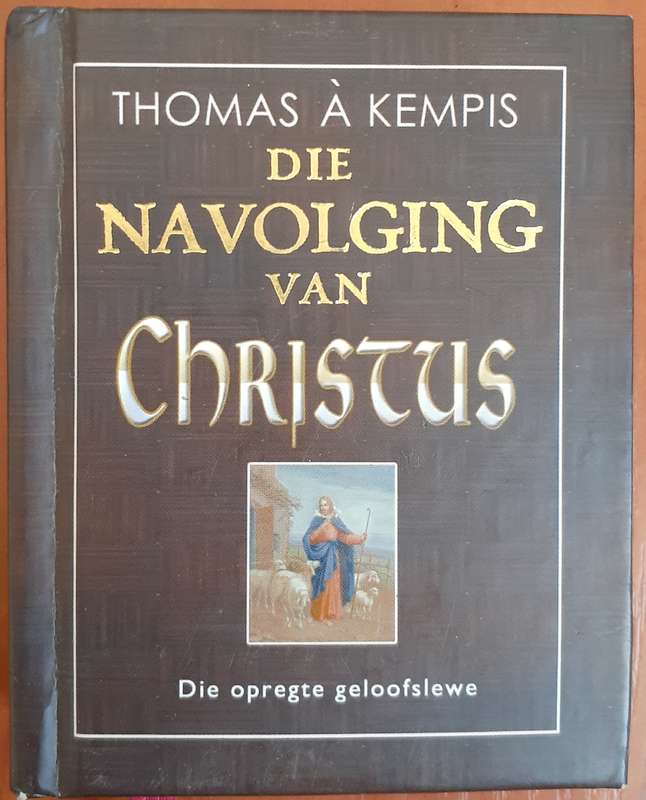 Bible/Book - Die Navolging Van Jesus - Thomas A Kempis - 2005 - Miniature