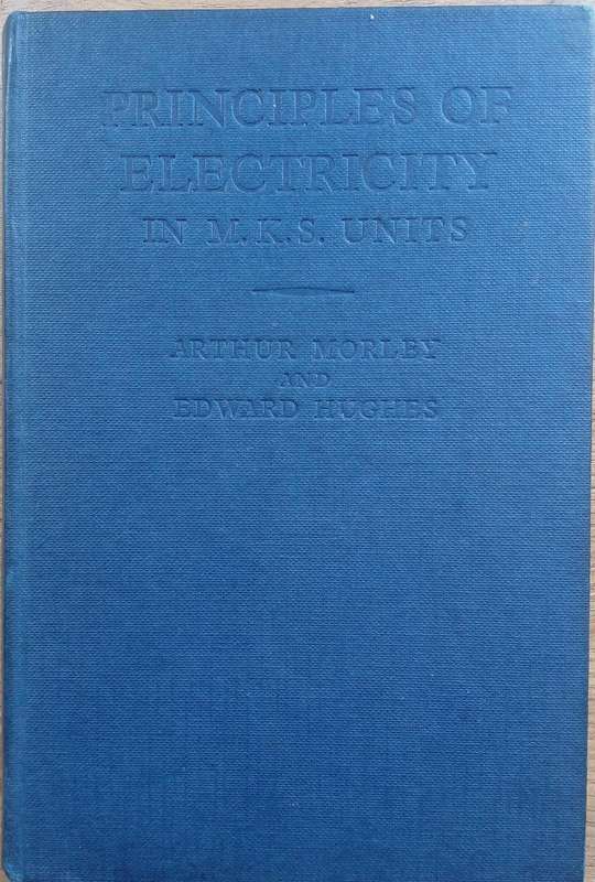 Book - The Principals Of Electricity In M.K.S. Units - 1960
