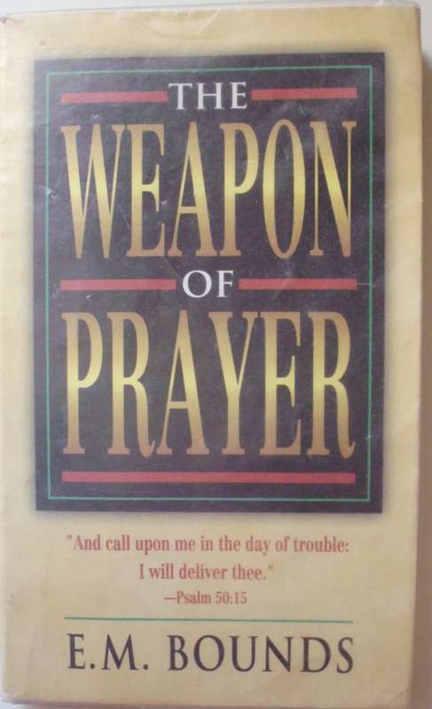Bible/Book - The Weapon Of Prayer - E.M.Bounds - SC