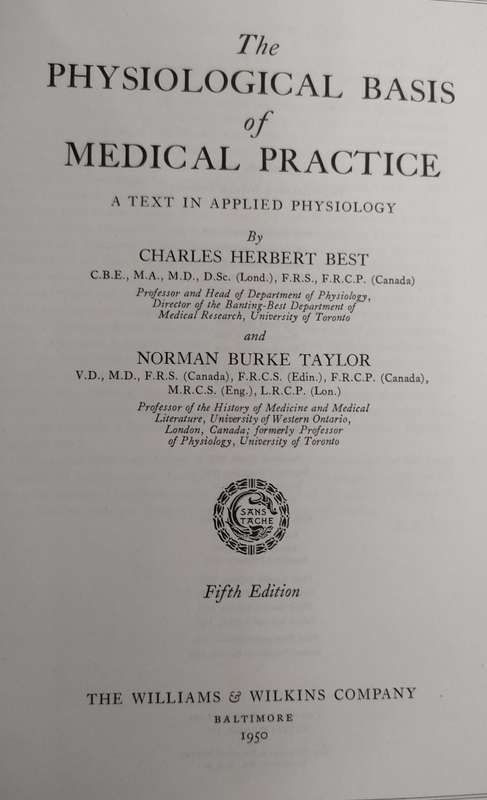 The Physiological basis of Medical Practice: Good condition: Only damage to the sleeve 1950/ 5th ed)