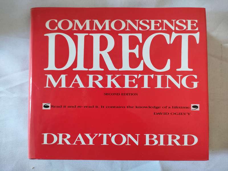 Commonsense Direct Marketing by Drayton Bird: Good condition