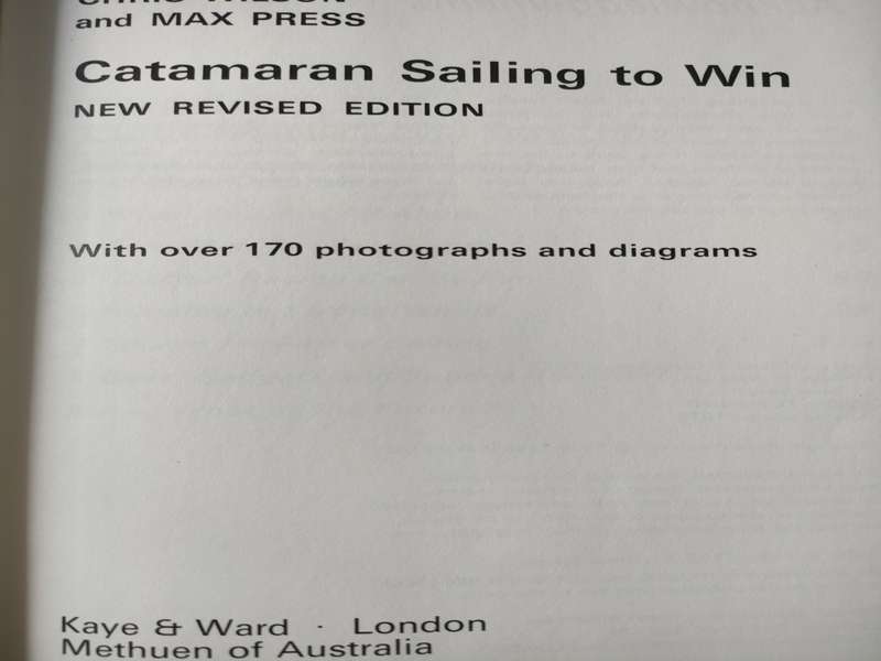 Catamaran Sailing to win by Wilson and Press: Revised 1st edition 1978: Top condition