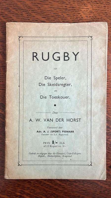 Rugby vir Die Speler, Die Skeidsregeter en Die Toeskouer, details below