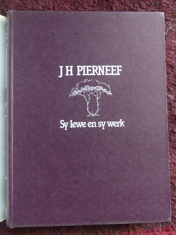 JH Pierneef - Sy Lewe en sy Werke deur PG Nel