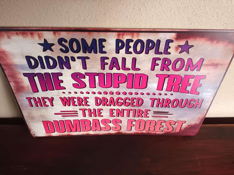 Tinplate Wall Hanging Sign - Stupid Tree