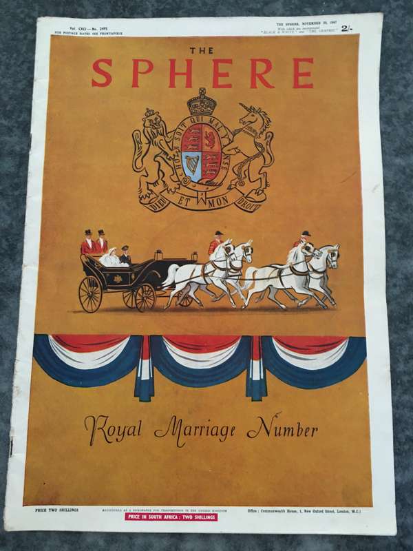 VINTAGE - THE SPHERE 1947 - ROYAL MARRIAGE NUMBER
