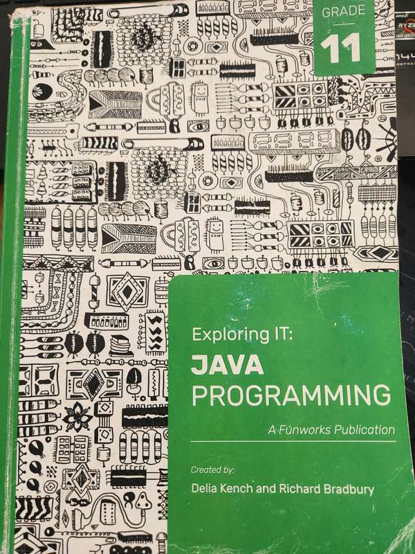 Exploring IT: JAVA Programming Grade 11