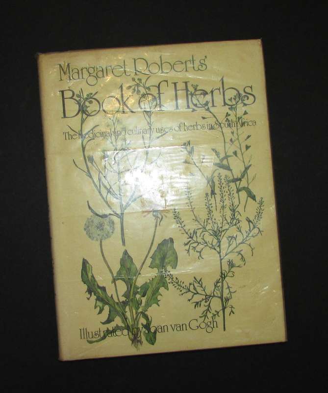 MARGARET ROBERTS BOOK OF HERBS THE MEDICINAL and CULINARY USES OF HERBS in SOUTH AFRICA