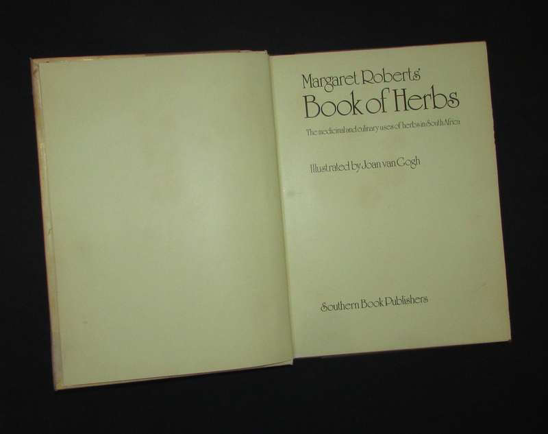 MARGARET ROBERTS BOOK OF HERBS THE MEDICINAL and CULINARY USES OF HERBS in SOUTH AFRICA