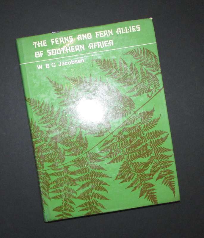 The Ferns and Fern Allies of Southern Africa -- W.B.G. Jacobsen