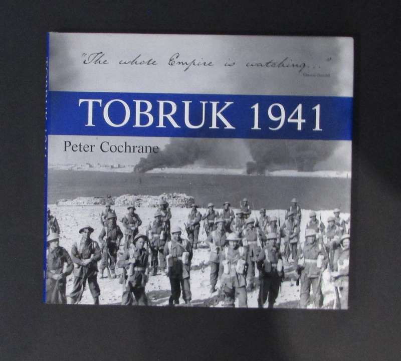 Tobruk 1941  - Peter Cochrane