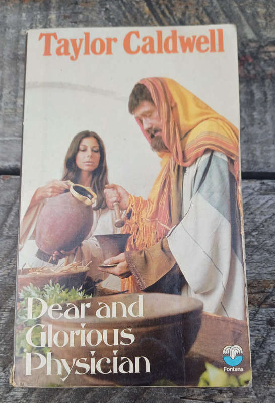 Dear and glorious physician by Taylor Caldwell