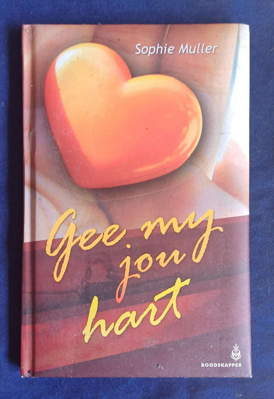 Gee my jou hart deur Sophie Muller